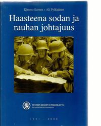 Haasteena sodan ja rauhan johtajuus - Suomen Reserviupseeriliitto 1931-2006  - Ikonen Kimmo - Pylkkänen Ali | Antikvariaatti Punaparta | Osta  Antikvaarista - Kirjakauppa verkossa