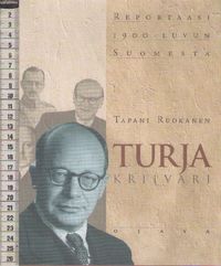 Tuotekuva Turja : kriivari : reportaasi 1900-luvun Suomesta