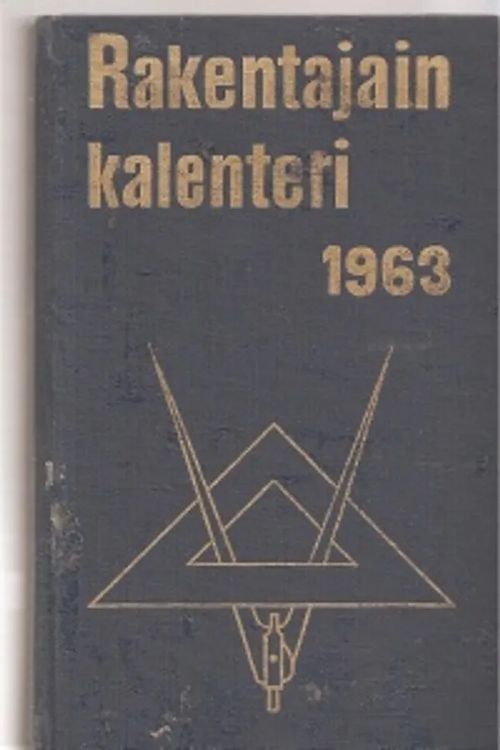 Rakentajain kalenteri 1963 | Antikvariaatti Taide ja kirja | Osta  Antikvaarista - Kirjakauppa verkossa