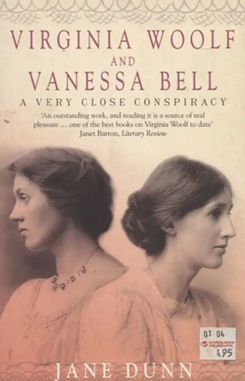 Virginia Woolf and Vanessa Bell - A very Close Conspiracy - Dunn Jane | Antikvariaatti Taide ja kirja | Osta Antikvaarista - Kirjakauppa verkossa