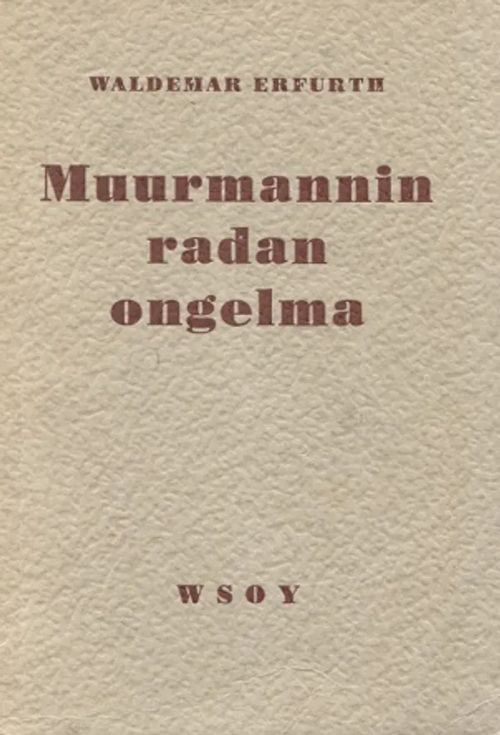 Muurmannin radan ongelma - Erfurt Waldemar | Antikvariaatti Taide ja kirja | Osta Antikvaarista - Kirjakauppa verkossa