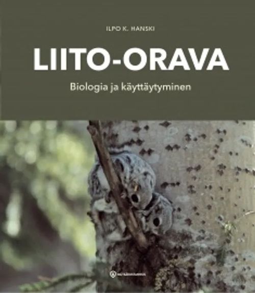 Liito-orava - Biologia ja käyttäytyminen - Hanski Ilpo K. | Antikvariaatti Taide ja kirja | Osta Antikvaarista - Kirjakauppa verkossa