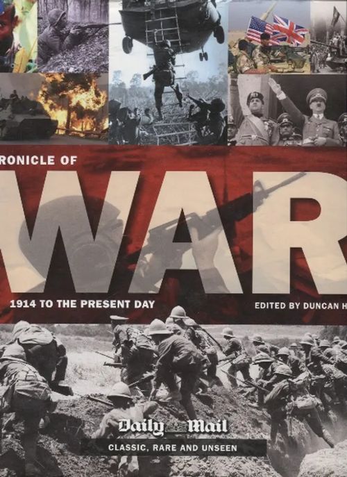 Chronicle of War - 1914 to the Present Day - Hill Duncan (toim.) | Antikvariaatti Taide ja kirja | Osta Antikvaarista - Kirjakauppa verkossa