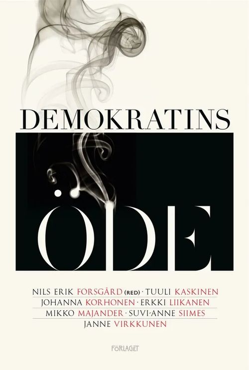 Demokratian kohtalo - Demokratins öde - Forsgård Nils Erik (toim.) | Antikvariaatti Taide ja kirja | Osta Antikvaarista - Kirjakauppa verkossa