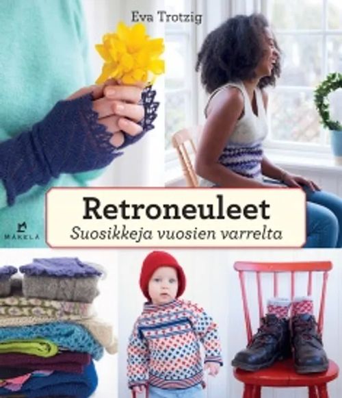 Retroneuleet - Suosikkeja vuosien varrelta - Trozig Eva | Antikvariaatti Taide ja kirja | Osta Antikvaarista - Kirjakauppa verkossa