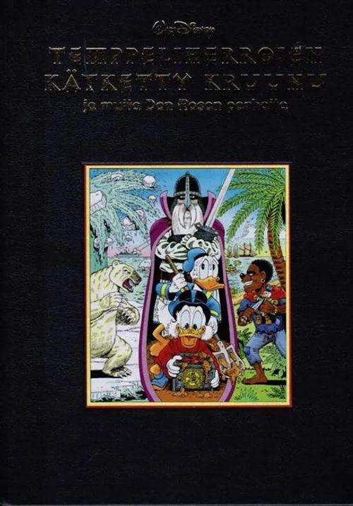 Temppeliherrojen kätketty kruunu ja muita Don Rosan parhaita (Don Rosan signeeraus) - Disney Walt | Antikvariaatti Taide ja kirja | Osta Antikvaarista - Kirjakauppa verkossa