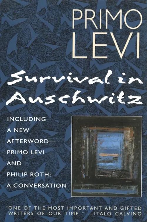 Survival in Auschwitz - The Nazi Assault on Humanity - Levi Primo | Antikvariaatti Taide ja kirja | Osta Antikvaarista - Kirjakauppa verkossa