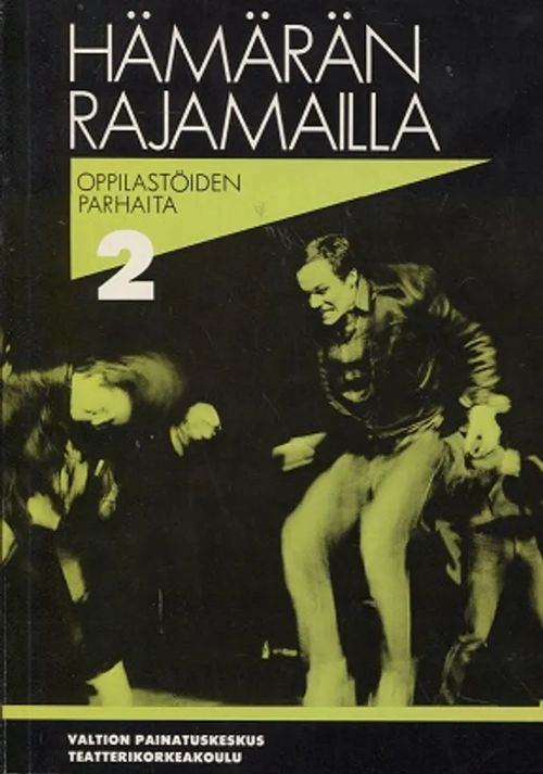 Oppilastöiden parhaita 2 1981-1984 - hämärän rajamailla - Salervo Esko et al. | Antikvariaatti Taide ja kirja | Osta Antikvaarista - Kirjakauppa verkossa