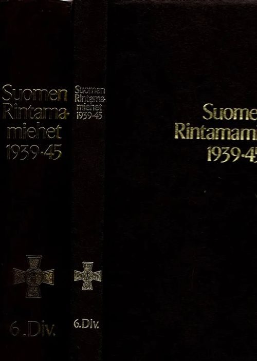 Suomen rintamamiehet 1939-45 - 6. Div. & Jatko-osa | Antikvariaatti Taide ja kirja | Osta Antikvaarista - Kirjakauppa verkossa