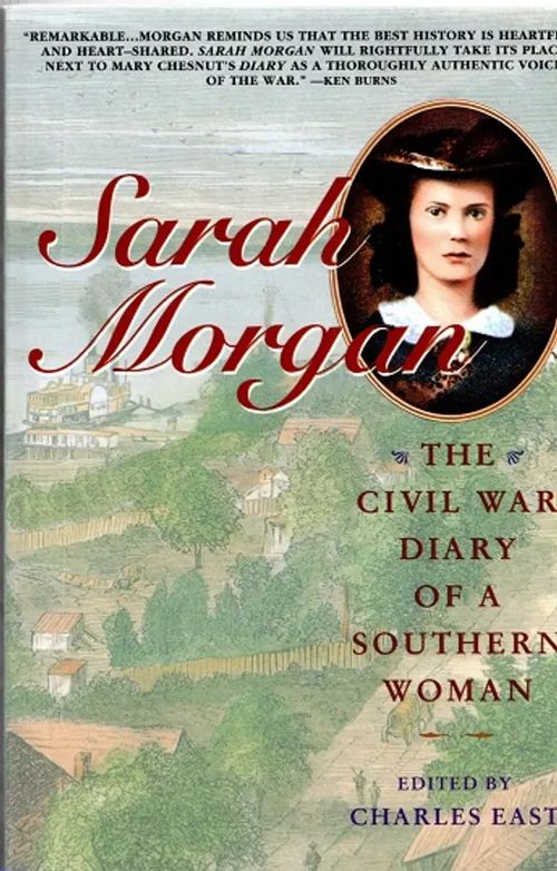 The Civil War Diary of a Southern Woman - Morgan Sarah - East Charles (toim.) | Antikvariaatti Taide ja kirja | Osta Antikvaarista - Kirjakauppa verkossa