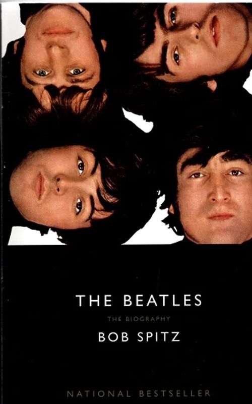 The Beatles - The Biography - Spitz Bob | Antikvariaatti Taide ja kirja | Osta Antikvaarista - Kirjakauppa verkossa