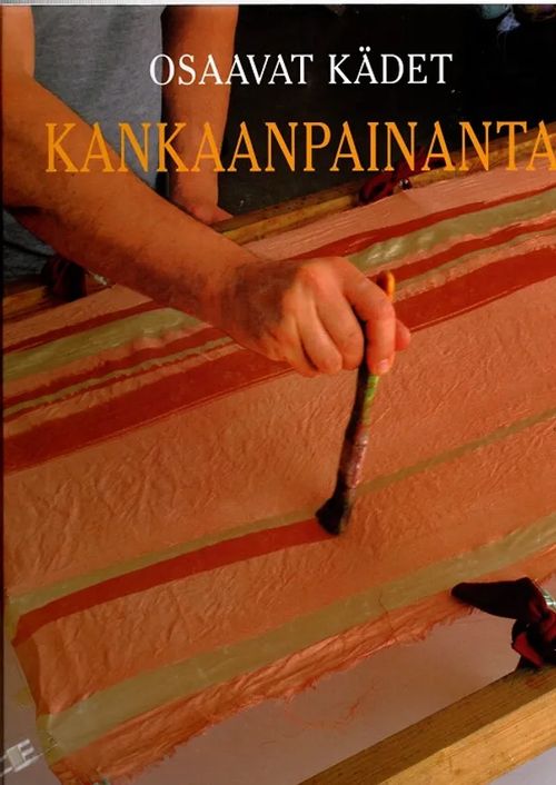 Osaavat kädet - Kankaanpainanta | Antikvariaatti Taide ja kirja | Osta Antikvaarista - Kirjakauppa verkossa