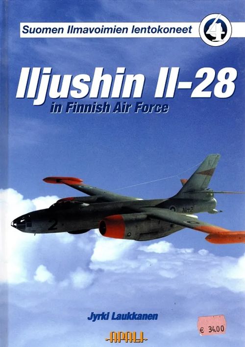 Iljushin Il-28 in Finnish Air Force - Laukkanen Jyrki | Antikvariaatti Taide ja kirja | Osta Antikvaarista - Kirjakauppa verkossa