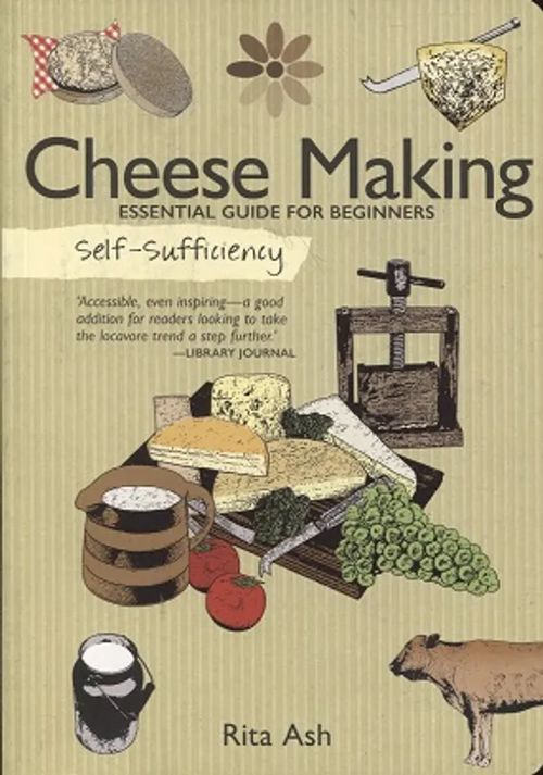 Cheese Making - Essential Guide for Beginners - Ash Rita | Antikvariaatti Taide ja kirja | Osta Antikvaarista - Kirjakauppa verkossa