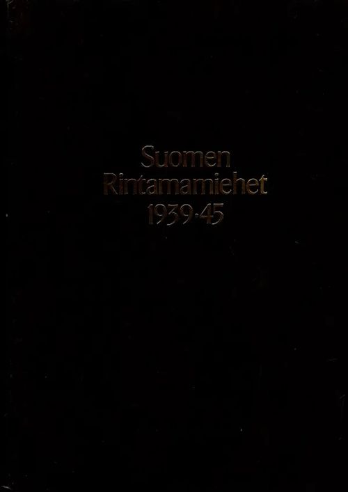 Suomen rintamamiehet 1939-45 1. Div. | Antikvariaatti Taide ja kirja | Osta Antikvaarista - Kirjakauppa verkossa