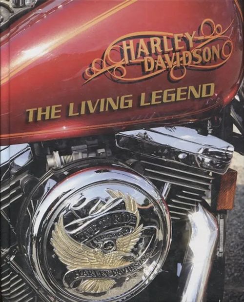 Harley Davidson - The Living Legend - Leyla Johnny | Antikvariaatti Taide ja kirja | Osta Antikvaarista - Kirjakauppa verkossa