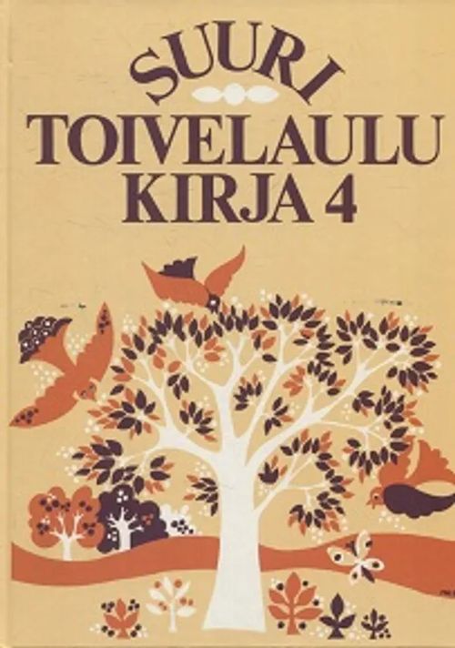 Suuri Toivelaulukirja 4 - Vuoristo Aapeli (toim.) | Antikvariaatti Taide ja kirja | Osta Antikvaarista - Kirjakauppa verkossa