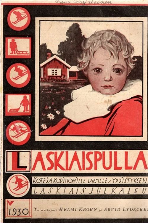 Laskiaispulla - Koteja kodittomille lapsille -yhdistyksen laskiaisjulkaisu - Krohn Helmi - Lydecken Arvid (toim.) | Antikvariaatti Taide ja kirja | Osta Antikvaarista - Kirjakauppa verkossa