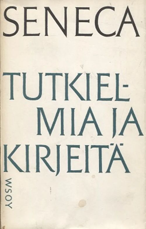 Tutkielmia ja kirjeitä - Seneca | Antikvariaatti Taide ja kirja | Osta Antikvaarista - Kirjakauppa verkossa