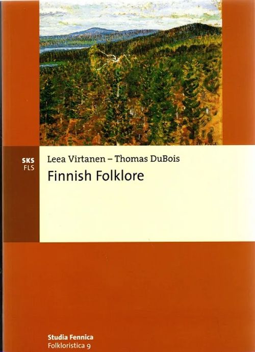 Finnish Folklore - Virtanen Leea - DuBois Thomas | Antikvariaatti Taide ja kirja | Osta Antikvaarista - Kirjakauppa verkossa