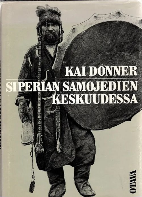 Siperian Samojedien keskuudessa - Donner Kai | Antikvariaatti Taide ja kirja | Osta Antikvaarista - Kirjakauppa verkossa