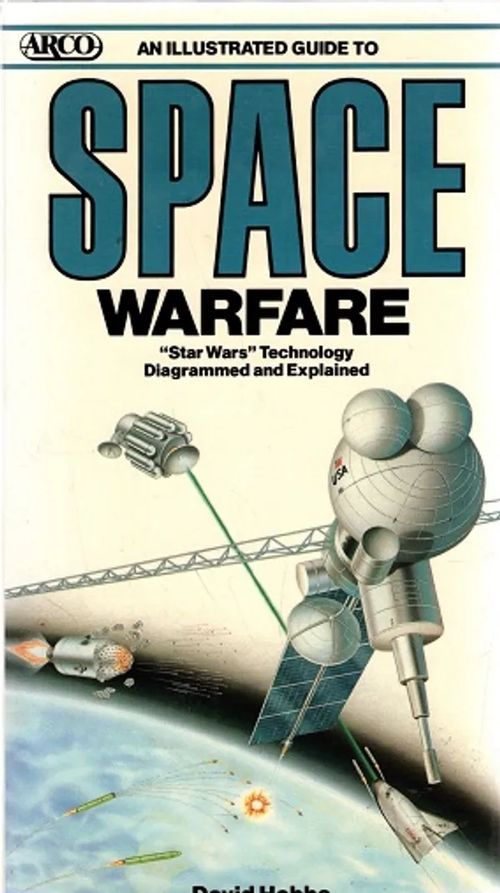 An Illustrated Guide to Space Warfare - "Star Wars" Technology Diagrammed and Explained - Hobbs David | Antikvariaatti Taide ja kirja | Osta Antikvaarista - Kirjakauppa verkossa