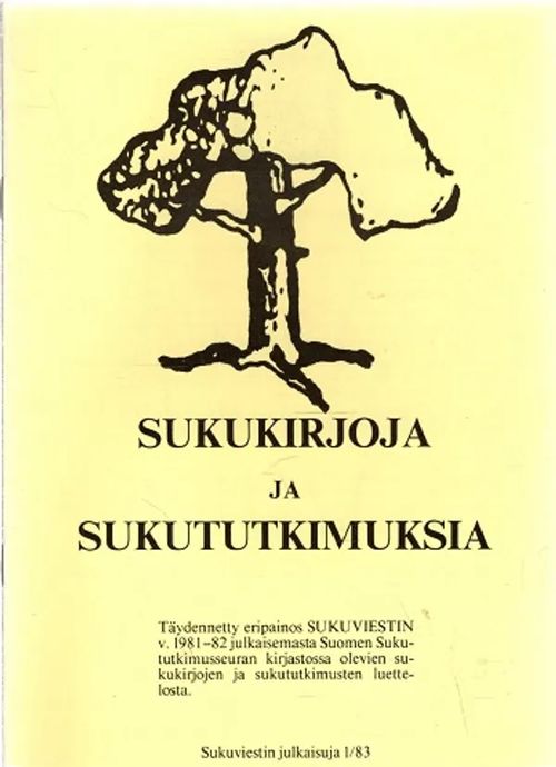 Sukukirjoja ja sukututkimuksia - Sukuviestin julkaisuja 1/83 | Antikvariaatti Taide ja kirja | Osta Antikvaarista - Kirjakauppa verkossa