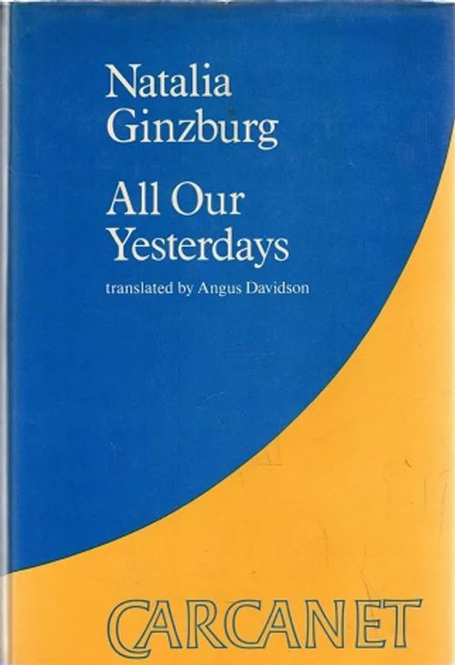 All Our Yesterdays - Ginzburg Natalia | Antikvariaatti Taide ja kirja | Osta Antikvaarista - Kirjakauppa verkossa