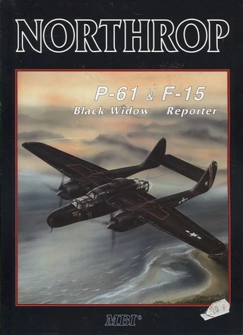 Northrop - P-61 Black Widow & F-15 Reporter - Velek Martin et al. | Antikvariaatti Taide ja kirja | Osta Antikvaarista - Kirjakauppa verkossa