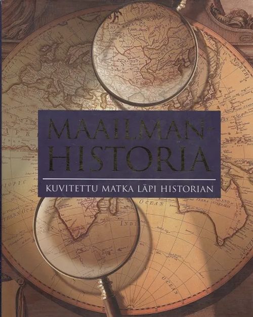 Maailmanhistoria - Kuvitettu matka läpi historian - Delius Peter et al. (toim.) | Antikvariaatti Taide ja kirja | Osta Antikvaarista - Kirjakauppa verkossa