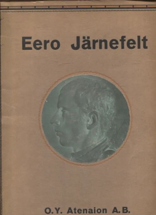 Eero Järnefelt - Järnefelt Eero - Wennervirta Ludvig | Antikvariaatti Taide ja kirja | Osta Antikvaarista - Kirjakauppa verkossa