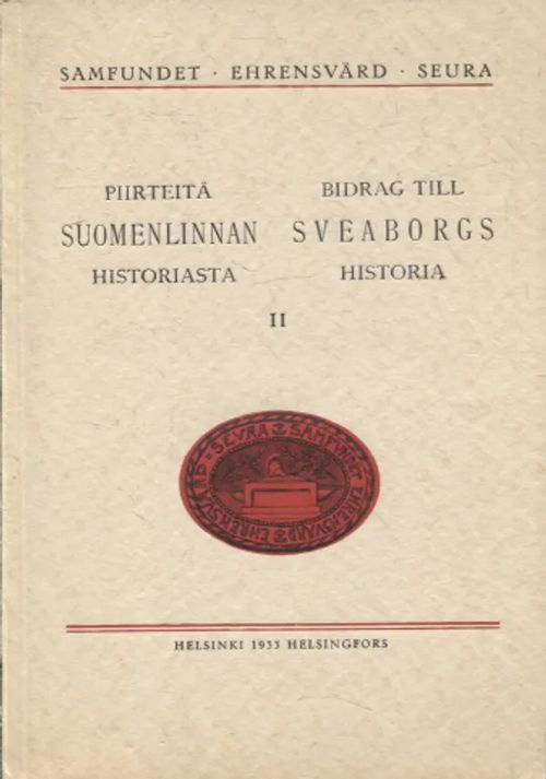 Piirteitä Suomenlinnan historiasta II - Svenska skärgårdsflottan 1756-1791 - Nikula Oscar | Antikvariaatti Taide ja kirja | Osta Antikvaarista - Kirjakauppa verkossa