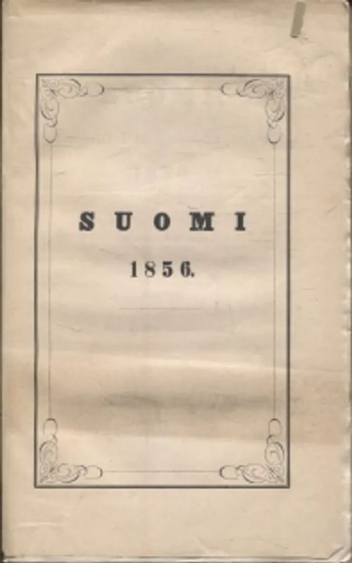 Suomi 1856 - Tidskrift i fosterländska ämnen | Antikvariaatti Taide ja kirja | Osta Antikvaarista - Kirjakauppa verkossa