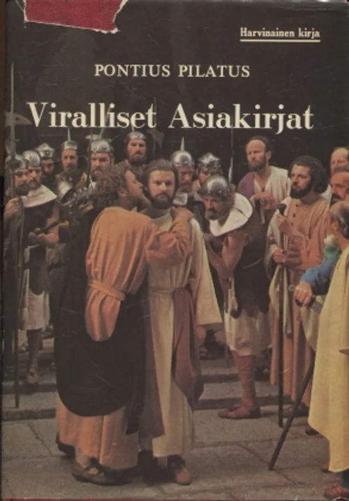 Pontius Pilatus - Viralliset asiakirjat - Pilatus Pontius | Antikvariaatti Taide ja kirja | Osta Antikvaarista - Kirjakauppa verkossa