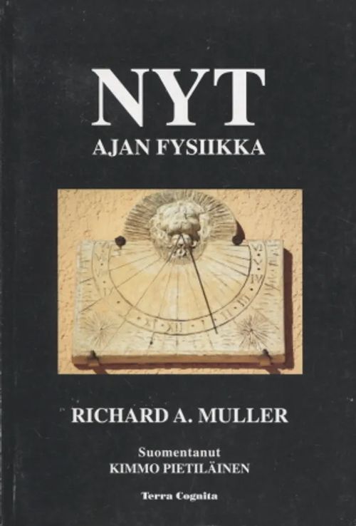 Nyt - Ajan fysiikka - Muller Richard A. | Antikvariaatti Taide ja kirja | Osta Antikvaarista - Kirjakauppa verkossa