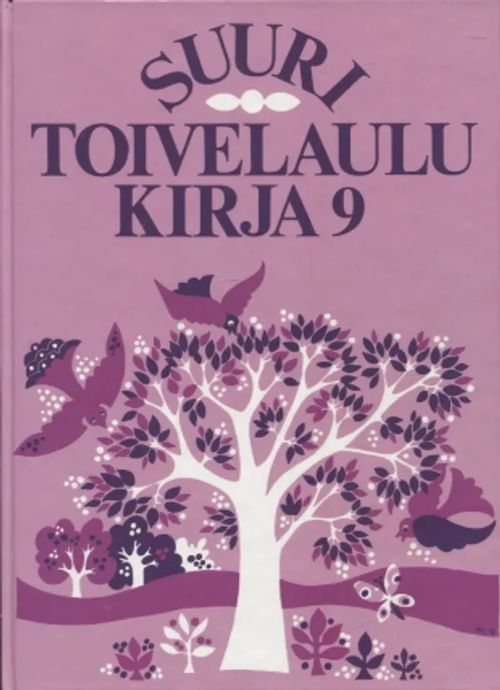 Suuri Toivelaulukirja 9 | Antikvariaatti Taide ja kirja | Osta Antikvaarista - Kirjakauppa verkossa