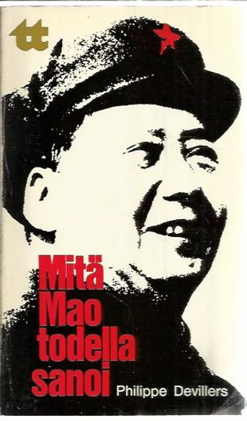 Mitä Mao todella sanoi 1971 1.p - DEVILLERS PHILIPPE | Wanhat Unelmat Gamla Drömmar Old Dreams | Osta Antikvaarista - Kirjakauppa verkossa