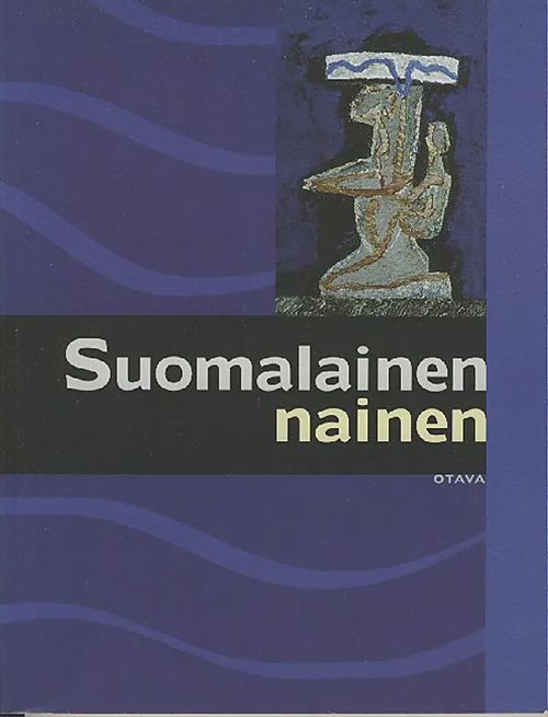 Suomalainen nainen - Lipponen & Setälä (toim) | Wanhat Unelmat Gamla Drömmar Old Dreams | Osta Antikvaarista - Kirjakauppa verkossa