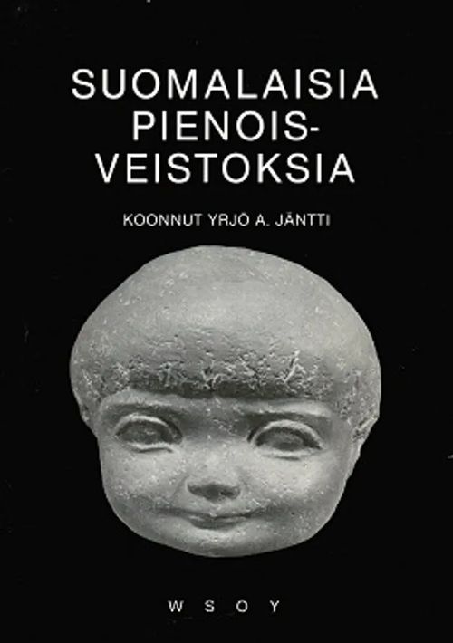 Suomalaisia pienoisveistoksia - Jäntti Yrjö A | Wanhat Unelmat Gamla Drömmar Old Dreams | Osta Antikvaarista - Kirjakauppa verkossa