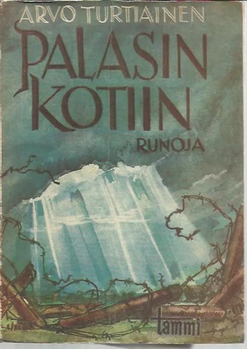 Palasin kotiin - Turtiainen Arvo | Wanhat Unelmat Gamla Drömmar Old Dreams | Osta Antikvaarista - Kirjakauppa verkossa