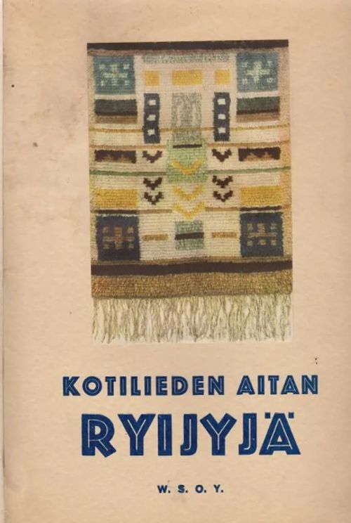 Kotilieden Aitan ryijyjä - Toim | Wanhat Unelmat Gamla Drömmar Old Dreams | Osta Antikvaarista - Kirjakauppa verkossa