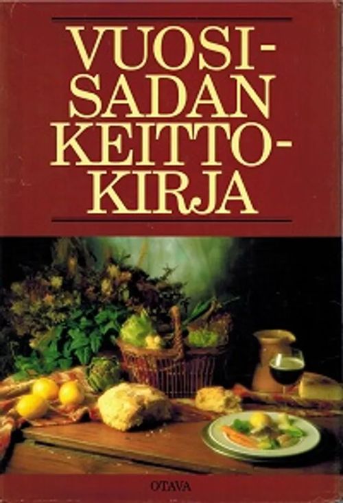 Vuosisadan keittokirja - Rasmusson Birgitta (vast toim) | Wanhat Unelmat Gamla Drömmar Old Dreams | Osta Antikvaarista - Kirjakauppa verkossa