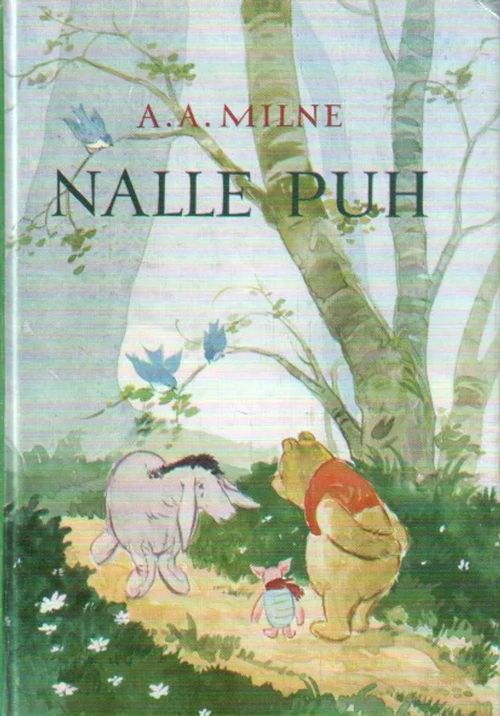 Nalle Puh, Nalle Puh rakentaa talon - Milne A.A. | Wanhat Unelmat Gamla Drömmar Old Dreams | Osta Antikvaarista - Kirjakauppa verkossa