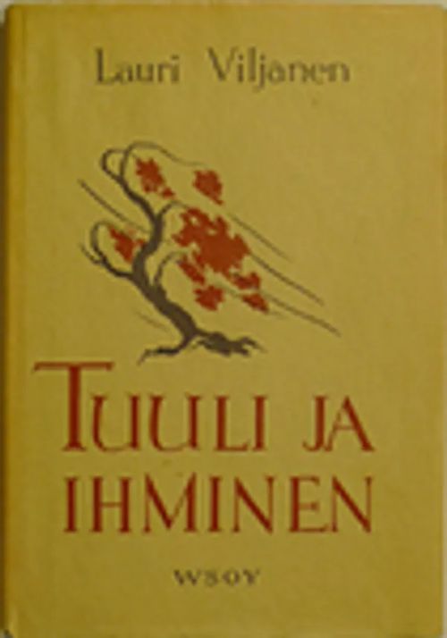 Tuuli ja ihminen - runoja - iljanen Lauri | Wanhat Unelmat Gamla Drömmar Old Dreams | Osta Antikvaarista - Kirjakauppa verkossa