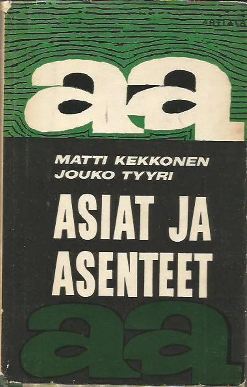 Asiat ja asenteet - Kekkonen Matti, Tyyri Jouko | Wanhat Unelmat Gamla Drömmar Old Dreams | Osta Antikvaarista - Kirjakauppa verkossa