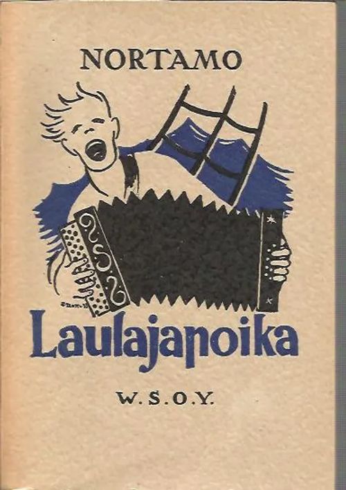 Laulajapoika I - II - lauluja ja nuotteja - Nortamo HJ. | Wanhat Unelmat Gamla Drömmar Old Dreams | Osta Antikvaarista - Kirjakauppa verkossa