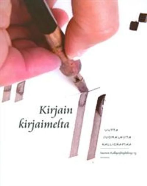 Kirjain kirjaimelta - Uutta suomalaista kalligrafiaa - Toim | Wanhat Unelmat Gamla Drömmar Old Dreams | Osta Antikvaarista - Kirjakauppa verkossa