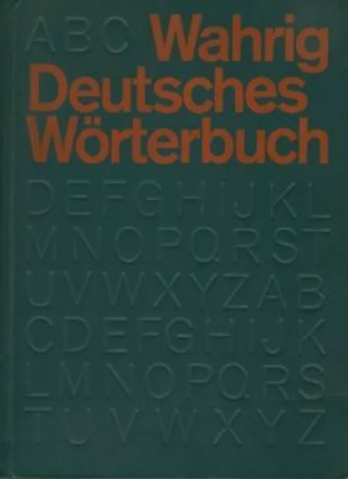 Deutsches Wörterbuch - Wahrig | Wanhat Unelmat Gamla Drömmar Old Dreams | Osta Antikvaarista - Kirjakauppa verkossa