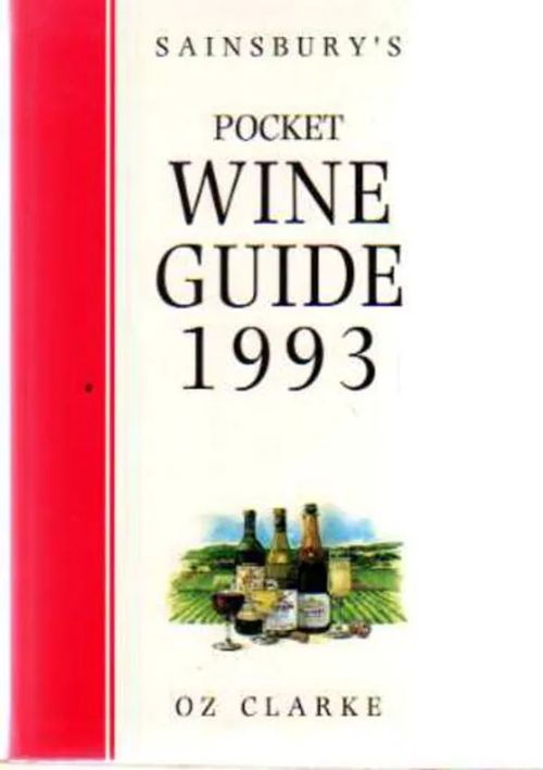 Sainsbury's Pocket Wine Guide 1993 - Clarke, Oz | Wanhat Unelmat Gamla Drömmar Old Dreams | Osta Antikvaarista - Kirjakauppa verkossa