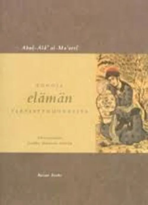 Runoja Elämän Tarpeettomuudesta - A-Ma'rri, Abul-Ala | Divari & Antikvariaatti Kummisetä | Osta Antikvaarista - Kirjakauppa verkossa